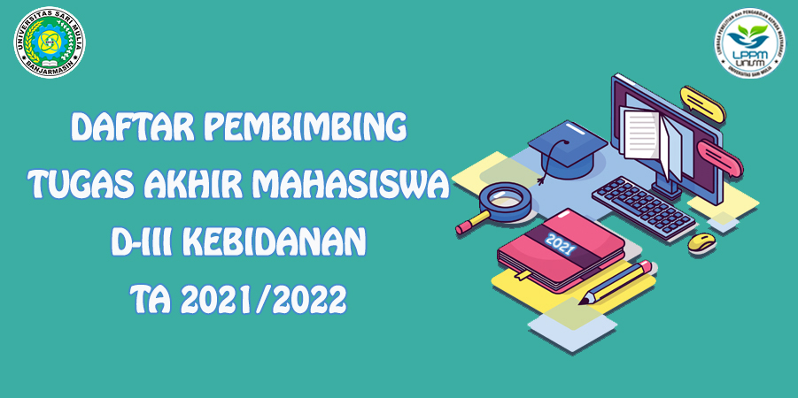 DAFTAR PEMBIMBING TUGAS AKHIR MAHASISWA DIII KEBIDANAN DAFTAR PEMBIMBING TUGAS AKHIR MAHASISWA D3 KEBIDANAN