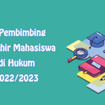 Nama Pembimbing Tugas Akhir Mahasiswa Prodi Hukum TA 20222023