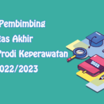 Nama Pembimbing Tugas Akhir Mahasiswa Prodi Keperawatan TA 20222023
