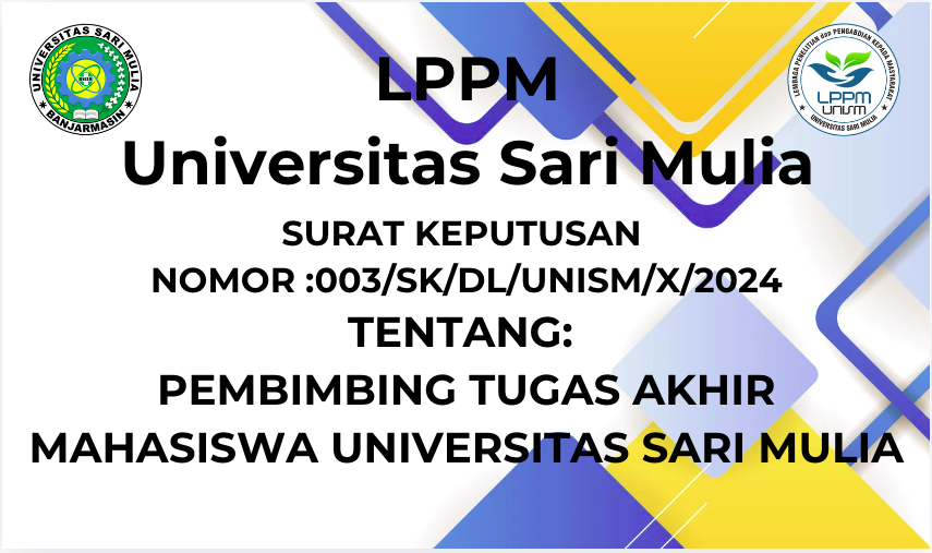 SURAT KEPUTUSAN REKTOR UNIVERSITAS SARI MULIA NOMOR :003/SK/DL/UNISM/X ...